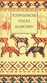 Schwedische Volksmarchen (Die Marchen der Weltliteratur) (German Edition)