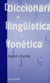 Diccionario de Linguistica y Fonetica (Spanish Edition)