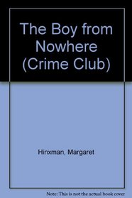 The Boy from Nowhere (Crime Club)