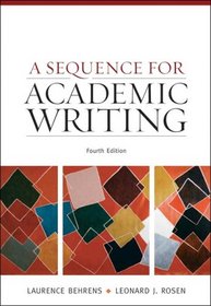 Sequence for Academic Writing, A (4th Edition) (Behrens/Rosen)