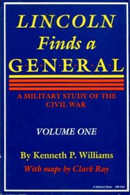 Lincoln finds a general: A military study of the Civil War (Midland Bks: No. 359)