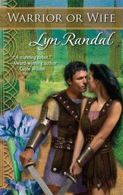 Warrior Or Wife (Harlequin Historical Series)