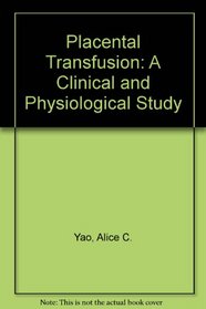 Placental Transfusion: A Clinical and Physiological Study