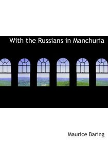 With the Russians in Manchuria