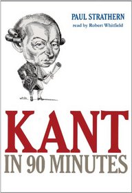 Kant in 90 Minutes: Library Edition (Philosophers in 90 Minutes)
