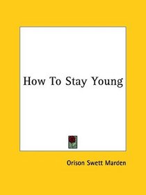 How To Stay Young