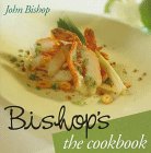 Bishop's: The Cookbook