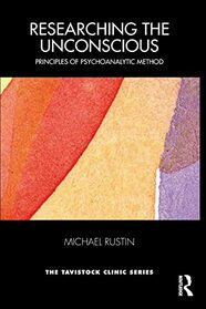 Researching the Unconscious (Tavistock Clinic Series)