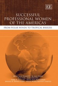 Successful Professional Women of the Americas: From Polar Winds to Tropical Breezes