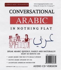 Conversational Arabic in Nothing Flat (8 One Hour Multi-Track CDs)