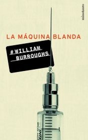 La Maquina Blanda (Spanish Edition)