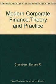 Modern Corporate Finance: Theory and Practice (2nd Edition)
