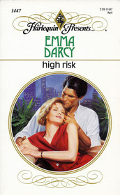 High Risk (Harlequin Presents, No 1447)