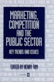 Marketing Competition and the Public Sector: Key Trends and Issues