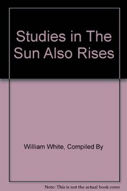 The Merrill studies in The sun also rises (Charles E. Merrill studies)