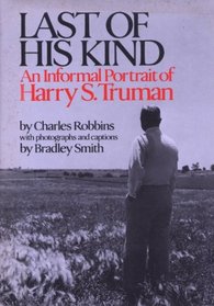 Last of his kind: An informal portrait of Harry S. Truman