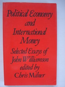 Political Economics and International Money