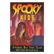 Spooky Kids: Strange but True Tales