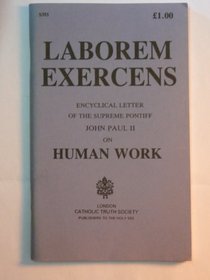 Laborem Exercens: Encyclical Letter on Human Work