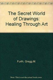 The Secret World of Drawings: Healing Through Art