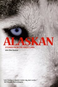 Alaskan: Stories from the Great Land