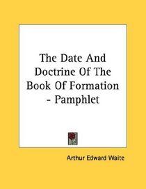 The Date And Doctrine Of The Book Of Formation - Pamphlet