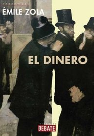 El Dinero/Money (Narrativa) (Spanish Edition)