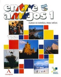Entre Amigos 1 Student Book +CD-2 (Spanish Edition)