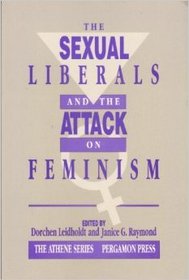 The Sexual Liberals and the Attack on Feminism (Special Report / Institute for Foreign Policy Analysis, Inc)