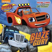 Blaze of Glory (Blaze and the Monster Machines) (Pictureback(R))