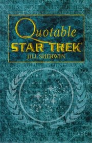 Quotable Star Trek (Star Trek: All)