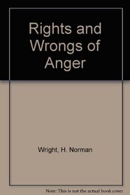 Rights and Wrongs of Anger