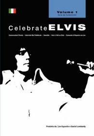 Celebrate Elvis, Volume 1 (Italian) (Italian Edition)