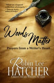 Words Matter: Prayers from a Writer's Heart