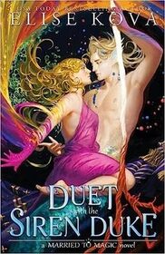 A Duet with the Siren Duke (Married to Magic)