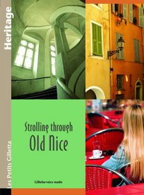 Strolling Through Old Nice Héritage (French Edition)