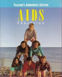 Teacher's Edition: TE AIDS Education