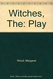 Witches, The: Play