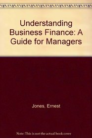Understanding Business Finance: A Guide for Managers