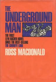 The Underground Man (Lew Archer, Bk 16)