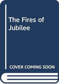 The Fires of Jubilee