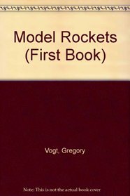 Model Rockets (First Book)