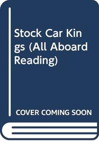 Stock Car Kings (All Aboard Reading)