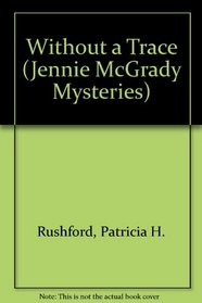 Without a Trace (Jennie McGrady Mysteries)
