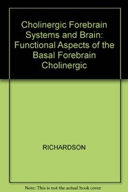 Cholinergic Forebrain Systems and Brain