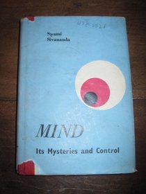 Mind: Its Mysteries and Control