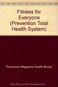 Fitness for Everyone (Prevention Total Health System)
