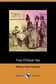 Five O'Clock Tea (Dodo Press)