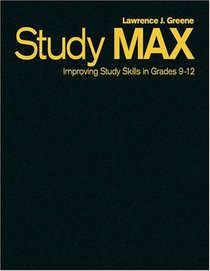 Study Max: Improving Study Skills in Grades 9-12