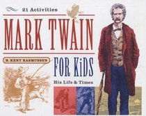Mark Twain For Kids (Turtleback School & Library Binding Edition)